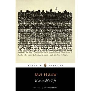 Humboldt's Gift -- Saul Bellow